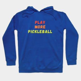 Play More Pickleball full retro Hoodie